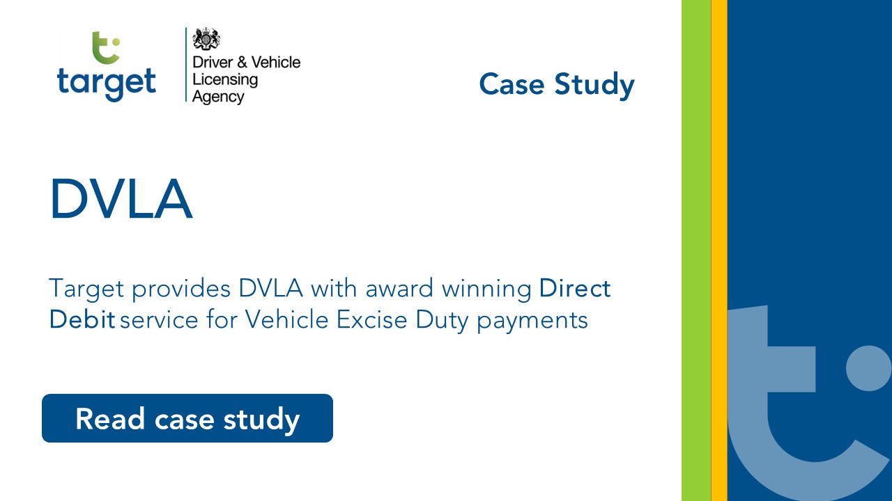 DVLA Award winning direct debit service case study Target Group