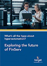 What's all the hype about hyperautomation? Exploring the future of FinServ